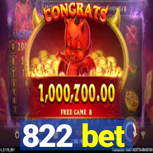 822 bet